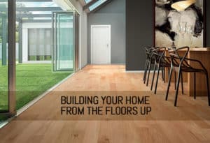 Building Your Home from the Floors Up